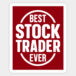 Best Stock Trader Ever Magnet